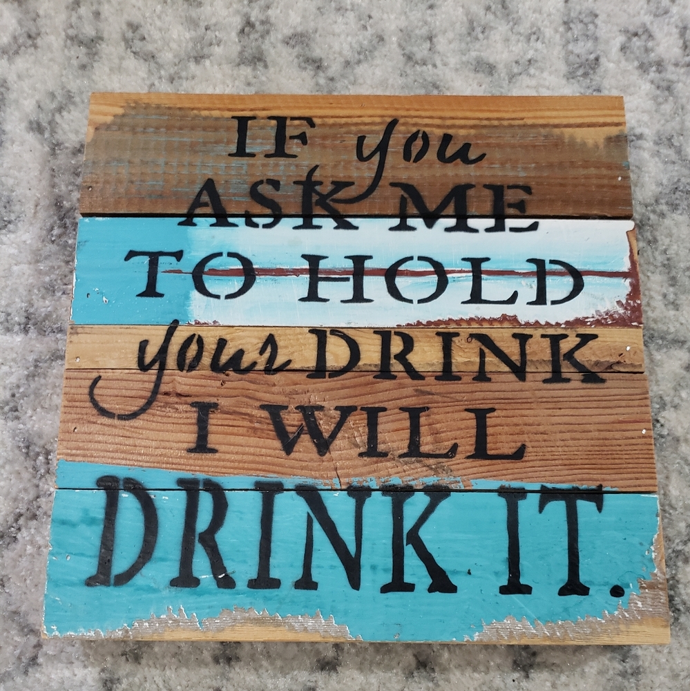 Sweet Bird & Co Funny Drinking Turquoise Ship lap Reclaimed Wood Sign